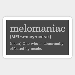 melomaniac Sticker